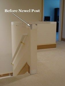 Newel Post-100 Before Unfinished Basement Stairs, Wall At Top Of Stairs, Half Wall Staircase, Stairway Remodel, Half Wall Ideas, Railing Makeover, Stairs Remodel, Basement Stairway, Stairs And Hallway Ideas