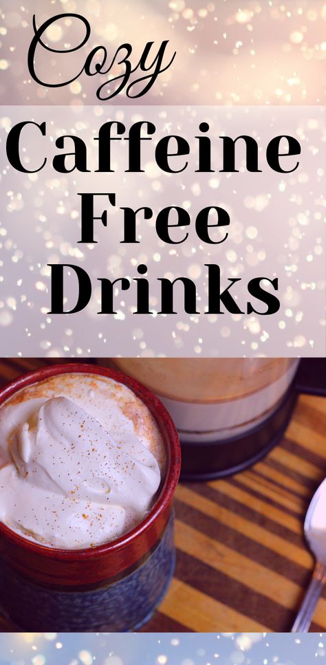 Caffeine Free Fall Drinks, Night Time Hot Drinks, Hot Non Caffeinated Drinks, Hot Water Drinks, Healthy Hot Drinks Night, Whole 30 Hot Drinks, Non Coffee Hot Drinks, Hot Milk Drink Recipes, Fall Drinks Without Coffee