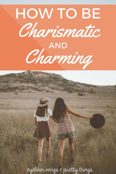 Being Charismatic, How To Stand Out, Charisma Affirmation, How To Be Charismatic, How To Be Charming, How To Be Popular, Eyeliner Wings, Millennial Generation, Post Grad Life