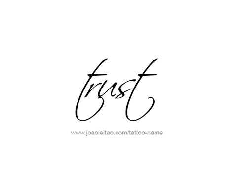 Tattoo Design Love Word Name Trust Trust Tattoo Fonts, Trust Word Tattoo, Trust Tattoos For Women, Trust In God Tattoo, Trust Tattoo Ideas, God Tattoo Ideas, Travel Journal Ideas Travelers Notebook, Trust Tattoo, Tattoo Text