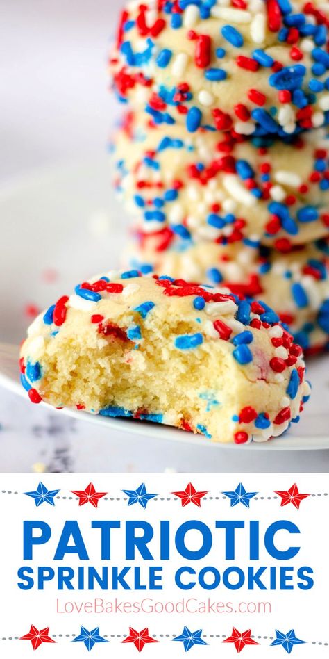 Patriotic Sprinkle Cookies pin collage Desserts Fourth Of July, Patriotic Desserts, Holiday Baking Recipes, 4th Of July Desserts, Summer Picnics, Fourth Of July Food, Sprinkle Cookies, Classic Cookies, Homemade Cookies