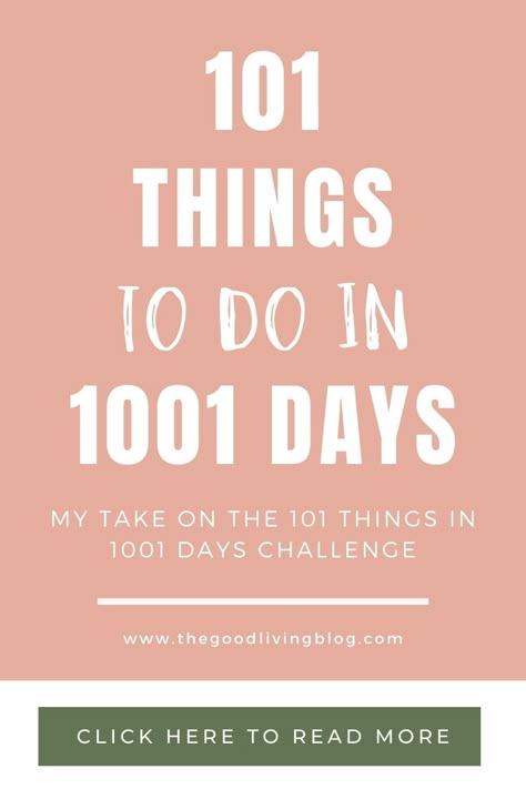 101 Things To Do, New Years Challenge Ideas, 101 Things To Do In 2023, Things I Want To Do, New Things To Do, 101 Things In 1001 Days, 101 In 1001 Ideas, Weekly Challenge Ideas, Yearly Challenges