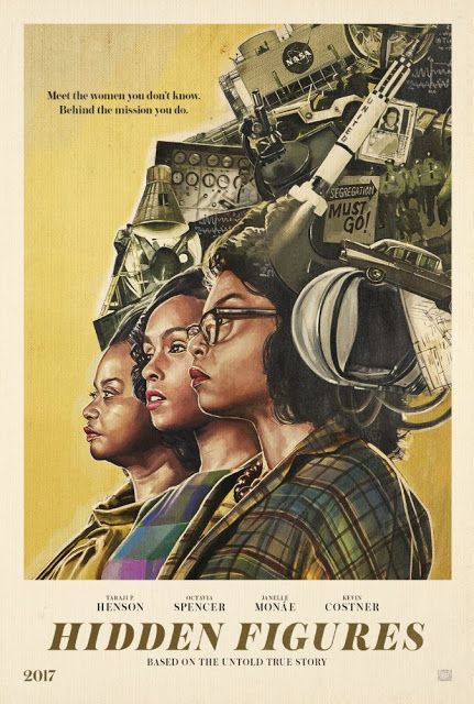 The Closet Historian: Sunday Spotlight: Hidden Figures Hidden Figures Poster, Hidden Figures, Baby Driver, Three Women, Kevin Costner, Alternative Movie Posters, Movies 2017, Roller Derby, Film Posters