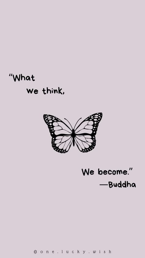 " What we think , we become. " -Buddha Positve life quotes // positivity // Motivational quotes // Inspirational quotes // aesthetic quotes // quotes Inspirational Quotes Aesthetic, Spiritual Quotes Buddha, Buddha Quotes Peace, What We Think We Become, Buddism Quotes, Buddhism Wallpaper, Quitting Quotes, Buddha Peace, Ambition Quotes