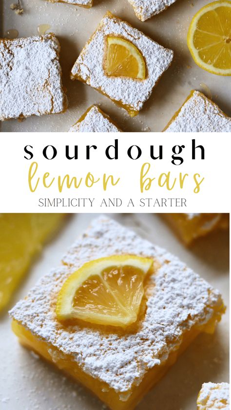 Easy Sourdough Lemon Bars (Discard Recipe) - Simplicity and a Starter Lemon Sourdough Discard Recipes, Sourdough Potluck Ideas, Sourdough Discard Lemon Bars, Sourdough Lemon Bars, Easy Sourdough Discard Desserts, Summer Sourdough Recipe, Discard Dessert Recipes, Sourdough Discard Dessert Recipes, Easy Discard Sourdough Recipes