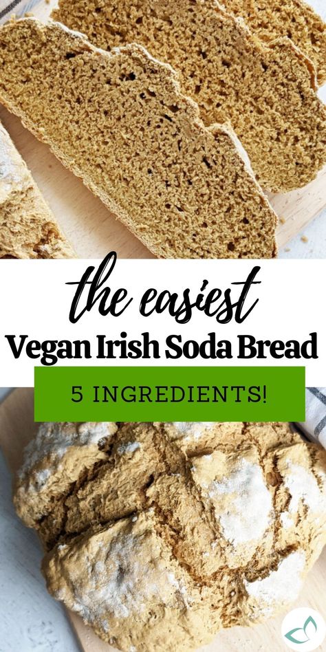 Vegan soda bread sliced. Text on image: the easiest vegan Irish soda bread 5 ingredients! Whole Wheat Irish Soda Bread Recipe, Plant Based Recipes Breakfast, Irish Soda Bread Recipe, Healthy Bread Recipes, Vegan Recipes Plant Based, Vegan Brunch, Irish Soda, Vegan Side Dishes, Irish Soda Bread