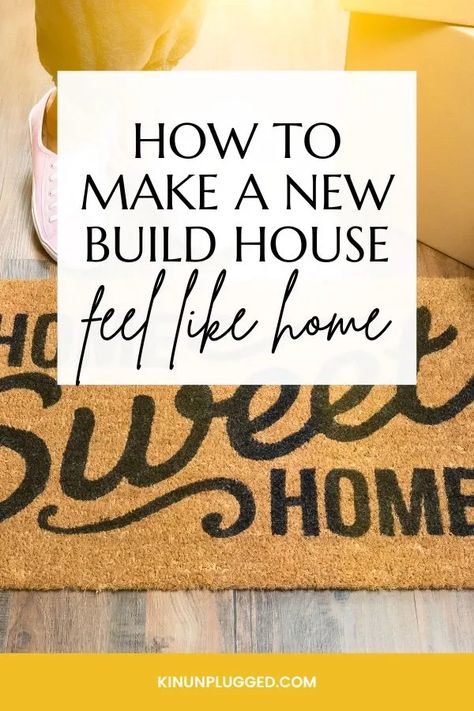 how to make a new build feel like home How To Decorate New Build Home, How To Decorate A New Build House, Add Character To New Build, How To Add Character To A New Build, Adding Character To A New Build, How To Make A House A Home, Character To New Build, House Character, Make A House A Home