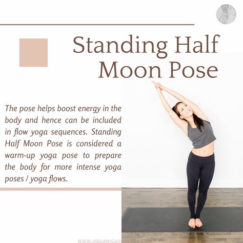 Standing Half Moon Pose or Parsva Urdhva Hastasana helps boost energy in the body and hence can be included in flow yoga sequences. Standing Half Moon Pose is considered a warm-up yoga pose to prepare the body for more intense yoga pose. #StandingHalfMoonPose #ParsvaUrdhvaHastasana #Yogapose #OrganicAyurveda Half Moon Pose, Warm Up Yoga, In Flow, Flow Yoga, Yoga Mindfulness, Yoga Classes, Yoga Pose, Yoga Sequences, Yoga Tips