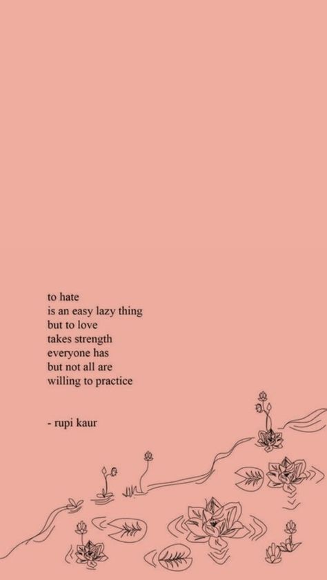 Rupi Kaur poem wallpaper Poem Wallpaper, Positive Quotes For Life Encouragement, Rupi Kaur Quotes, Frases Yoga, Now Quotes, Rupi Kaur, Poem Quotes, Wallpaper Wallpaper, Self Love Quotes