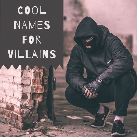 Cool Villain Names - Being Bad Is so Much More Fun Than Being Good Last Names For Characters, Cool Last Names, Top Villains, Gamer Names, Villain Names, Villain Character, Worst Names, Writing Motivation, Best Villains