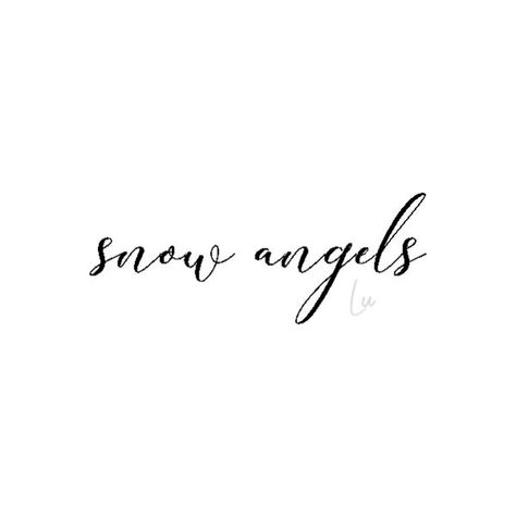 snow angels Snow Angel Tattoo, Angel Quote Tattoo, Snow Angel Aesthetic, Outdoor Ice Skating, Snow Fort, Frozen Pond, Angel Quotes, Canadian Winter, Snow Angel