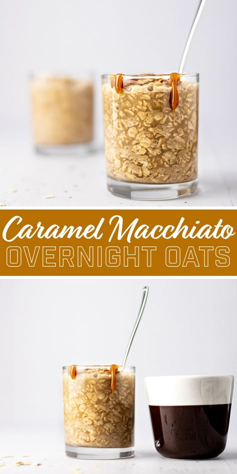 Caramel Macchiato Overnight Oats, Carmel Over Night Oats, Overnight Oats Caramel, Salted Caramel Overnight Oats, Butterscotch Overnight Oats, Espresso Overnight Oats, Caramel Overnight Oats, Coffee Overnight Oats, Breastfeeding Recipes