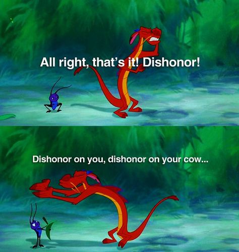 Day 21: Favorite Quote is from Mulan "Dishonor! Dishonor on you, dishonor on your cow..." Mulan Quotes, Dishonor On Your Cow, The Avatar, Film Disney, Avatar Movie, Grammar School, Dishonored, Disney Memes, Disney Quotes