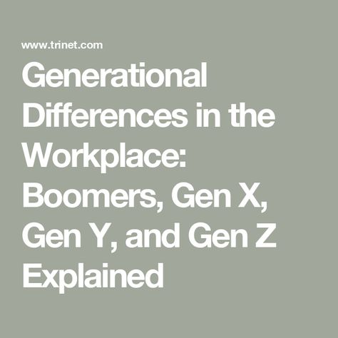 Generational Differences in the Workplace: Boomers, Gen X, Gen Y, and Gen Z Explained Gen X Humor, Social Media Explained, Generations In The Workplace, Boomer Generation, Generational Differences, Multiple Income, Generation Gap, Negative Traits, How To Motivate Employees