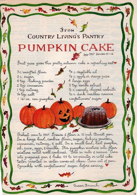 Susan Branch's pumpkin cake recipe. Kitchen Witch Recipes, Susan Branch, Fall Cakes, Pumpkin Cake, Fall Baking, Old Recipes, Vintage Recipes, Samhain, Pumpkin Recipes