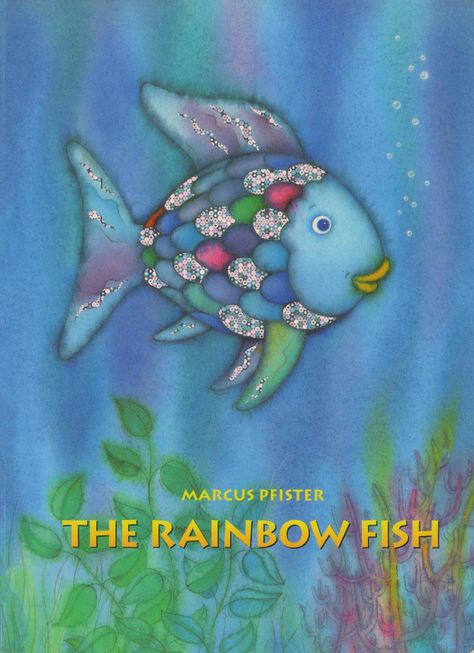 Rainbow Fish Book, The Rainbow Fish, Seven Habits, Leader In Me, Rainbow Fish, Childhood Books, Very Hungry Caterpillar, 7 Habits, Children's Literature