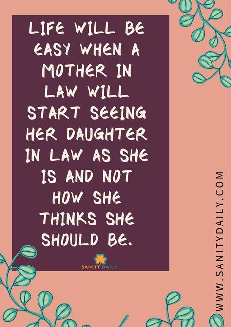 Daughters in law are a mix of everything which leads to sheer expectations, that too of higher-level. Perfection, obedience, sincerity, hard-working, unconditional, sacrificing, adjusting and the list could go on and on.  In this blog, let us discuss a few expectations from daughters in law and how we can stay stress-free even if we are not able to fulfill all of them. #daughterinlaw #motherinlaw #mentalhealth #sanitydaily Worst Mother In Law Quotes, Wife Vs Mother In Law Quotes, Meddling Mother In Law, Expectations Hurt, Mother In Law Problems, Expectation Hurts, Daughter In Law Quotes, Mother In Law Quotes, Behavior Quotes