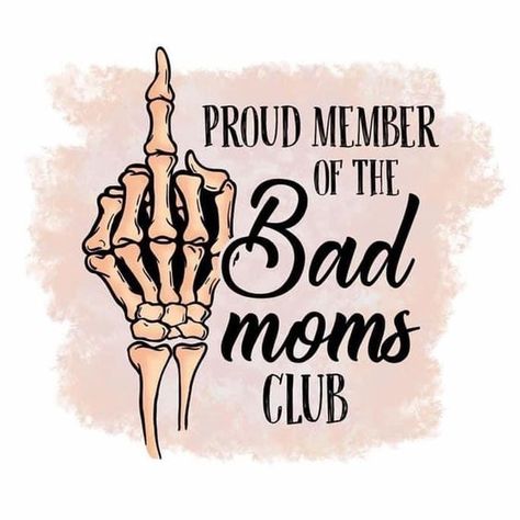 Bad Moms Club Tumbler, Graffiti Monsters, Product Quotes, Mud Bog, What Is Normal, Country Backgrounds, Southern Boutique, Mama Sublimation, Business Things