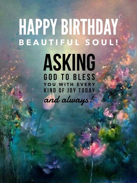 Happy Birthday Beautiful Friend Quotes, Happy Birthday Fantasy Art, Happy Birthday Beautiful Soul, Happy Birthday Soul Sister, Happy Birthday Christian, Happy Birthday Beautiful Friend, Birth Totem, Lekker Verjaar, Happy Birthday Special Friend