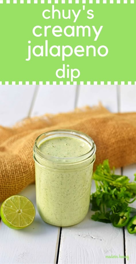 Chuys Creamy Jalapeno Dip, Cilantro Ranch Dressing, Jalapeno Dip Recipes, Cilantro Dip, Lime Dip, Creamy Jalapeno Dip, Modern Honey, Jalapeno Dip, Creamy Jalapeno