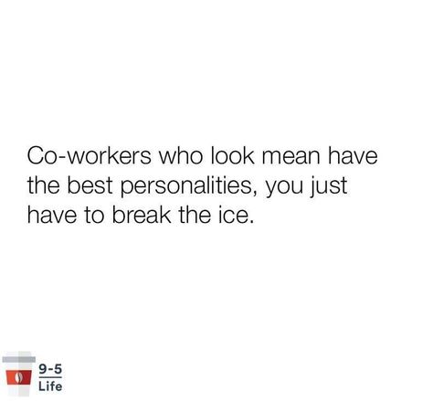 Co Workers Quotes, Workers Quotes, Coworker Quotes, About You Quotes, Good Quote, Sayings And Phrases, Self Pity, You Quotes, Co Workers