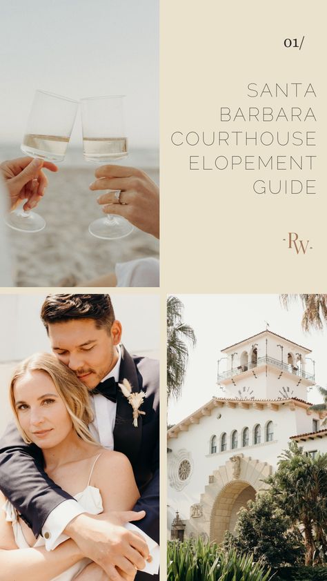 Santa Barbara Elopement, Elopement Guide, Santa Barbara Courthouse Wedding, Courthouse Elopement, Santa Barbara Courthouse, Never Getting Married, Santa Barbara California, Santa Barbara Wedding, Courthouse Wedding