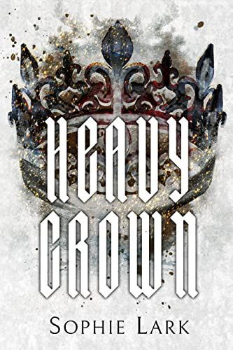 Heavy Crown, Sophie Lark, Only Daughter, Kindle Reader, Romance Book Covers, Dark Romance Books, My Uncle, Save Her, Amazon Books