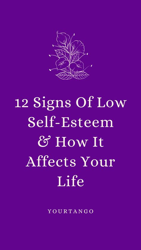 12 Signs Of Low Self-Esteem | Lisa Lieberman-Wang | YourTango Unfaithful Wife, Self Worth Affirmations, Worth Affirmations, Platonic Friends, Inspirational Quotes For Students, I Believe In Me, 12 Signs, Quotes For Students, Self Image