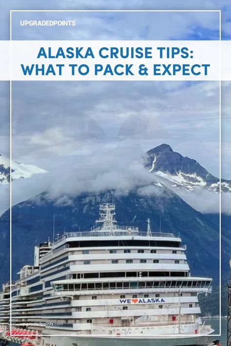 A docked cruise ship with a "We ❤️ Alaska" logo at an Alaskan port, framed by towering, cloud-covered mountains and a cloudy blue sky. An industrial structure and buildings are visible on the right. Cruise Tips And Tricks, Packing Tricks, Packing For Alaska, Alaska Cruise Excursions, Alaska Cruise Tips, Cruise Excursions, Packing For A Cruise, Alaskan Cruise, Alaska Cruise