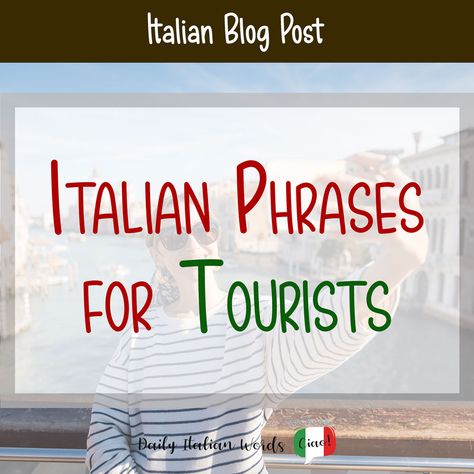 Common Phrases In Italian, Italian Language Learning Basic, Italian Phrases For Travelers, Basic Italian Phrases, Travel Quotes Italy, Italy Cruise, Italy Quotes, Italy October, Basic Italian