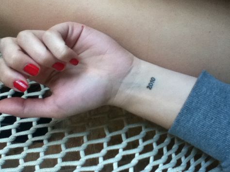 small wrist tattoo; 2010 (the best year of my life) 2010 Tattoo Ideas, 11 11 Wrist Tattoo, 2010 Tattoo, Best Year Of My Life, Small Wrist Tattoo, Date Tattoos, Tattoo Rose, Small Wrist Tattoos, Small Hand Tattoos