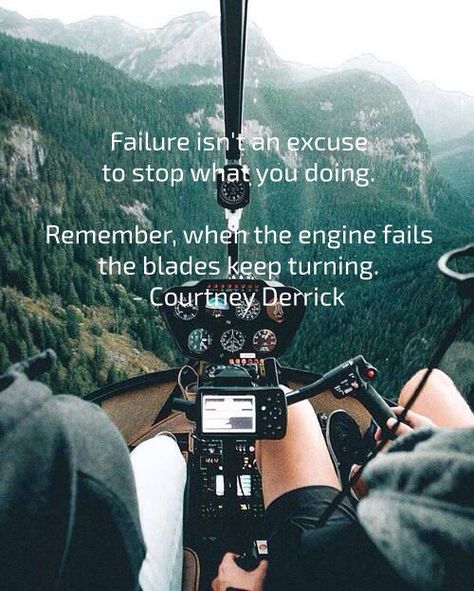 Helicopter quote , study motivation, pilot stuff , principles of life , aviation quotes , pilot quotes . Into The Wild, Parkour, Travel Goals, Wanderlust Travel, Travel Inspo, Zambia, Pretty Places, Oh The Places Youll Go, Adventure Awaits