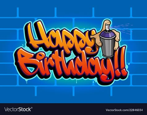 Happy Birthday Hip Hop, Birthday Graffiti, Happy Birthday Graffiti, Graffiti Cake Topper, Graffiti Invitations Birthday, Happy Birthday Graffiti Art, Graffiti Party, Skateboard Birthday Party, Happy Father’s Day In Graffiti