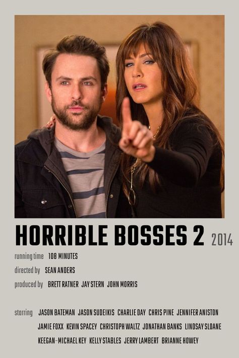 Horrible Bosses 2 Movie Poster Jennifer Aniston Movies List, Horrible Bosses Movie, Jennifer Aniston Movies, Netflix Chill, Netflix Movies To Watch, Charlie Day, Polaroid Posters, Movie Categories, Iconic Movie Posters