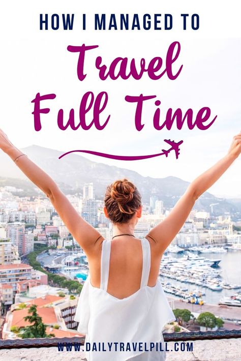 Find out how to become a full time traveler. I've been traveling full time for the past 2 years and I'm sharing my secrets with you. Being a digital nomad wasn't easy but it was the best decision I ever made! Read more about my strategy here!  #fulltimetravel #digitalnomad #traveltips #budgettravel #travelblogger | budget travel | long term travel | how to become a digital nomad | digital nomad life | cheap travel | Tips For Traveling Alone, Full Time Travel, Travel Safety, Travel Companies, Group Travel, Solo Female Travel, Backpacking Travel, Self Talk, Travel Alone