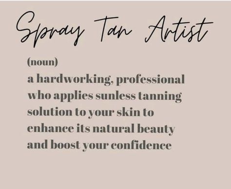 Sunless Tanning Quotes, Spray Tan Aesthetic Pictures, Spray Tan Business Names, Bronze Boss, Spray Tan Guide, Bronzed Brunette, Spray Tan Quotes, Stella Collective, Airbrush Tanning Business