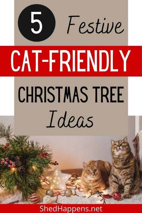 Christmas Tree Ideas Cat Proof, Cat Proof Xmas Tree, Cat Safe Christmas Tree Ideas, Christmas Tree Ideas With Cats, Christmas Tree For Cats Owners, Cat Proof Christmas Decorations, Cat Proof Christmas Tree Ideas, Christmas Tree For Cats, Cat Safe Christmas Tree