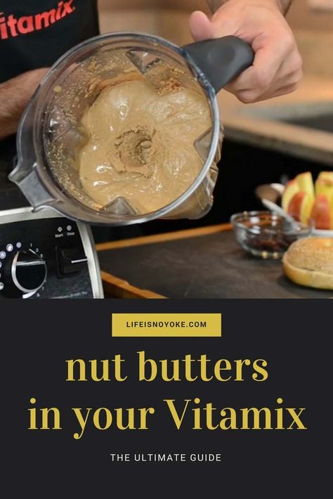 The Ultimate Guide to Making Nut Butters in your Vitamix • Life is NOYOKE Vitamix Almond Butter, Vitamix Peanut Butter, Vegan Vitamix Recipes, Vitamix Juice, Vitamix Food Processor, Vitamix Blender Recipes, Vitamix Smoothies, Nut Butter Recipes, Sunflower Seed Butter