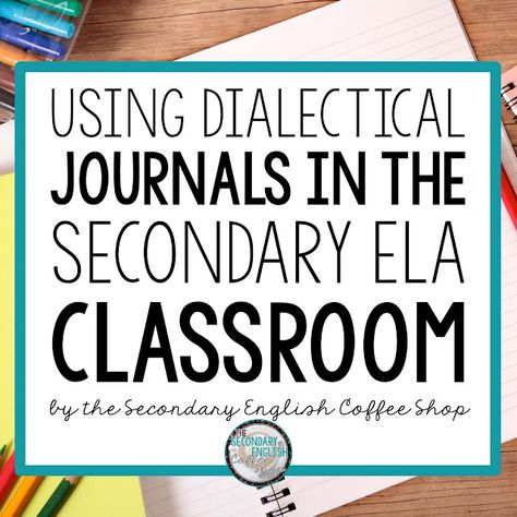 Dialectical Journals in the ELA Classroom - The Secondary English Coffee Shop English Coffee Shop, Freshman English, Secondary Ela Classroom, Ap Literature, English Education, Reading Task Cards, Teaching Secondary, Secondary English, Secondary Ela