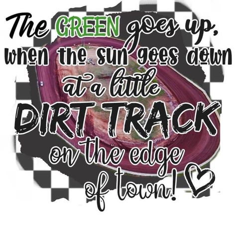 Dirt Racing Quotes, Race Day Quotes, Dirt Track Racing Shirts, Racing Quotes, Race Car Driving, Demolition Derby, Sprint Car Racing, Dirt Racing, Shirt Logo Design