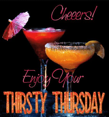 Cheers Enjoy Thirsty Thursday thursday thursday quotes happy thursday thursday quote funny thursday quotes happy thursday quotes for friends thirsty thursday quotes Thirsty Thursday Quotes, Funny Thursday Images, Weekday Humor, Funny Thursday Quotes, Happy Thirsty Thursday, Happy Thoughts Quotes, Thursday Greetings, Thursday Images, Weekend Images