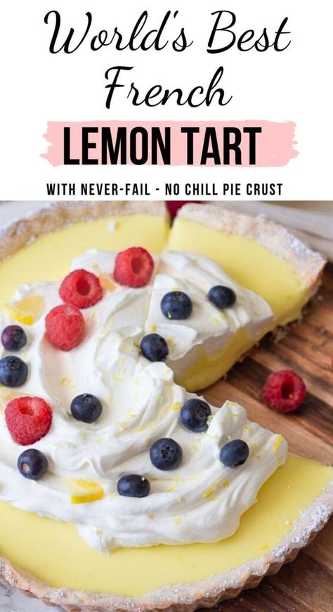 This lemon tart recipe is not only the best but also happens to be super easy! Learn how to make classic French Tarte au Citron that tastes like from a French patisserie! The filling is no-bake and so simple - made without condensed milk! Healthy Sugar-free Version Plus tips for decoration with whipped cream, meringue and blueberries included #frenchdessert #tarte #lemontart #lemondessert #dessertrecipes French Lemon Tart Recipe, French Lemon Tart, Mini Tart Shells, Lemon Curd Tart, Lemon Tart Recipe, German Baking, Lemon Curd Filling, Tart Filling, French Patisserie