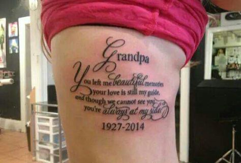 Side tattoo for my grandpa a wonderful man. Grandpa Tattoo, Cowgirl Art, Tattoo Design Book, Side Tattoos, Memorial Tattoos, Design Book, Tattoo Placement, Tattoo Design, Girl Tattoos