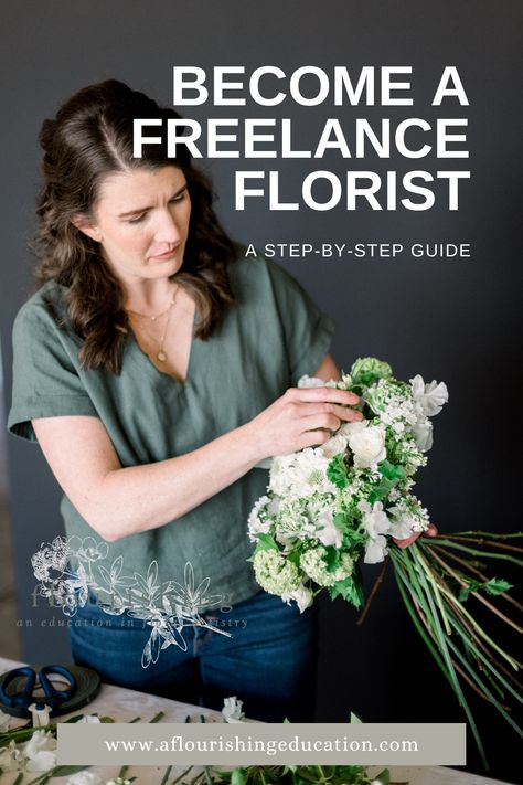 Freelance Florist, How To Start A Flower Business, How To Start A Floral Business From Home, Learn Floral Design, How To Become A Florist, How To Be A Florist, Flower Shop Mood Board, Becoming A Florist, Florist Tips