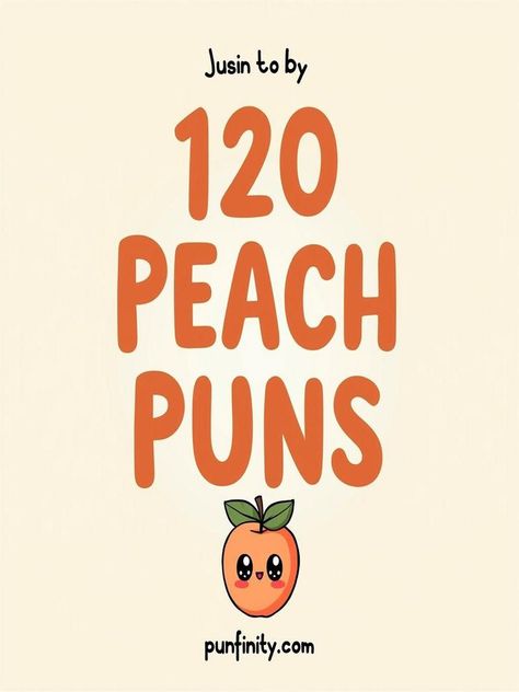 peach puns Peach Puns, Round The World Trip, Juicy Peach, Life Without You, Laugh Out Loud, Peach Cobbler, Word Play, One Liner, Fall For You