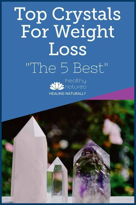 Top Crystals For Weight Loss (5 Best Crystal Energies) Break Bad Habits, Healthy Body Weight, Fat Workout, Crystals Healing Properties, Spiritual Crystals, Vibrational Energy, Crystal Therapy, Crystal Healing Stones, Health Blog