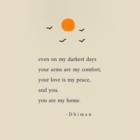 you are my home...//07.09.19🍁🍁 #poetryofdhiman My Home Quotes, Home Poem, Letter For Him, Home Quotes, You Are My Home, E Words, Soulmate Love Quotes, Falling In Love Quotes, Writing Community