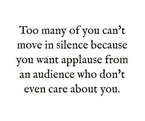 Move in silence Building In Silence Quotes, I Move In Silence Quotes, Move On In Silence Quotes, Do Things In Silence Quotes, Make Your Moves In Silence, In The Silence Quotes, Being Silenced Quotes, Quotes About Moving In Silence, Making Moves In Silence Quotes