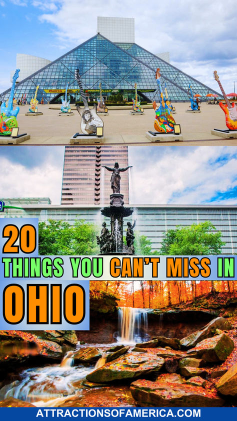 Image collage of Ohio attractions like Rock and Roll Hall of Fame and Museum, Fountain Square and Cuyahoga Valley with text reading 20 things you can't miss in Ohio. Things To Do In Ohio With Kids, Things To Do In Ohio, Columbus Ohio Things To Do In, Ohio Attractions, 50 States Travel, Ohio Vacations, Fountain Square, Hocking Hills State Park, Ohio Travel