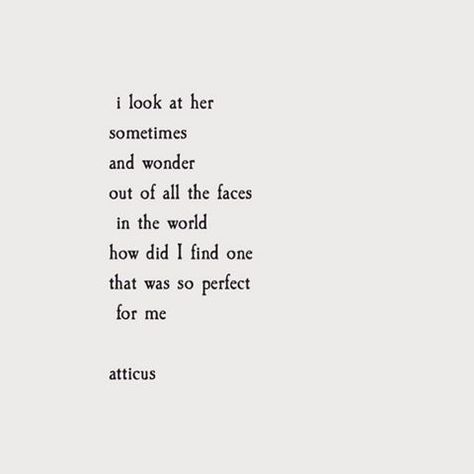 Atticus Quotes, Respect Quotes, Sayings And Phrases, 20th Quote, Soulmate Quotes, Beautiful Love Quotes, Philosophy Quotes, Atticus, Time Quotes